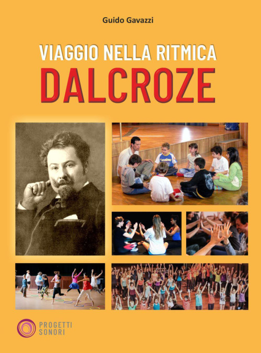 Kniha Viaggio nella ritmica Dalcroze Guido Gavazzi