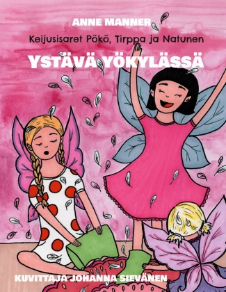 Kniha Keijusisaret Pökö, Tirppa ja Natunen Anne Manner