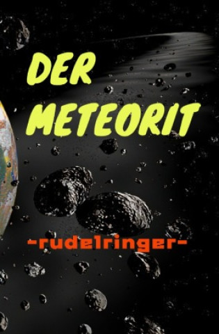 Knjiga Der Meteorit uli rudelringer