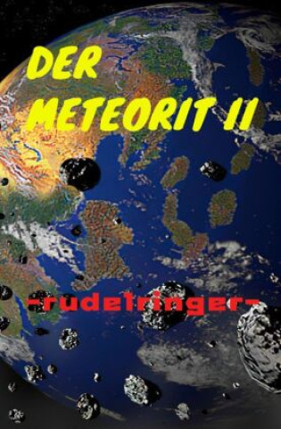 Kniha Der Meteorit II uli rudelringer