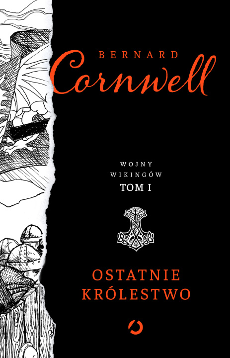 Buch Ostatnie królestwo. Wojny wikingów. Tom 1 wyd. 2 Bernard Cornwell