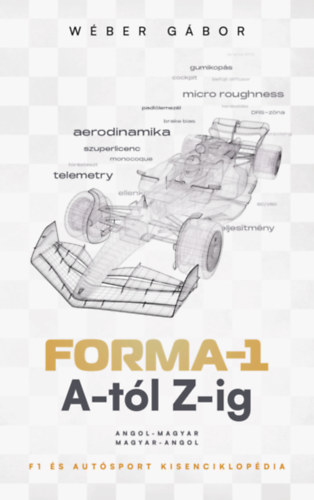 Book Forma-1 A-tól Z-ig Wéber Gábor