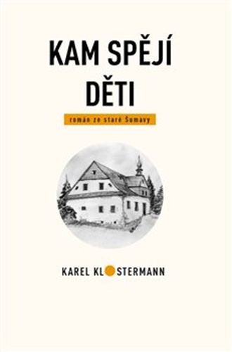 Knjiga Kam spějí děti Karel Klostermann