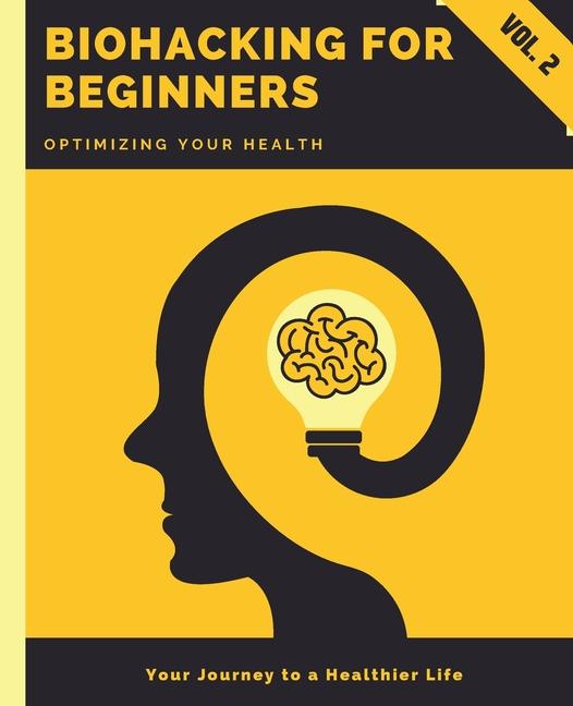 Knjiga Biohacking for Beginners Kiet Huynh