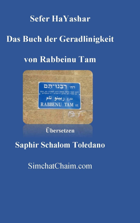 Knjiga Sefer HaYashar - Das Buch der Geradlinigkeit Rabbeinu Tam