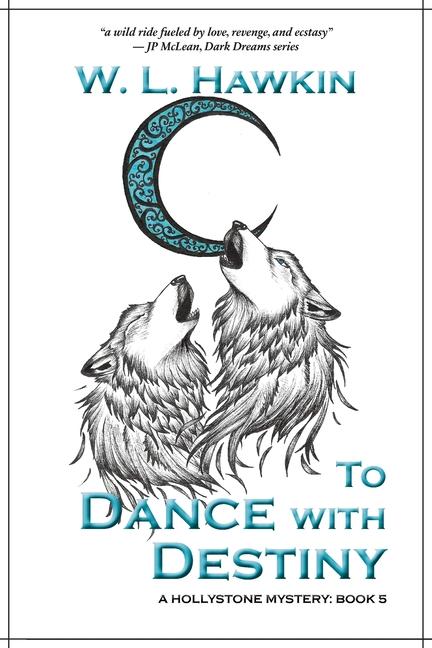 Kniha To Dance with Destiny W. L. Hawkin