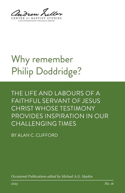 Knjiga Why remember Philip Doddridge Michael A. G. Haykin