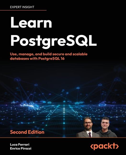 Kniha Learn PostgreSQL - Second Edition Enrico Pirozzi