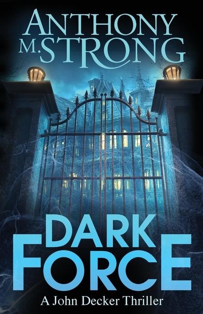 Knjiga Dark Force Anthony M. Strong