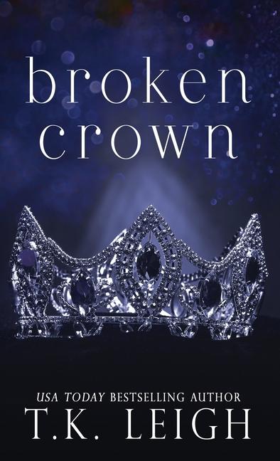 Knjiga Broken Crown T.K. Leigh