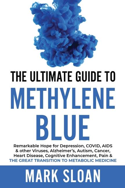 Knjiga The Ultimate Guide to Methylene Blue 