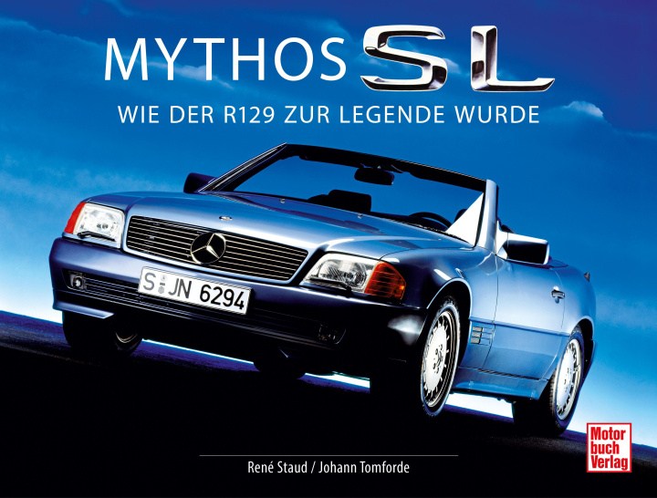 Könyv Mercedes-Benz SL / Mythos SL Johann Tomforde