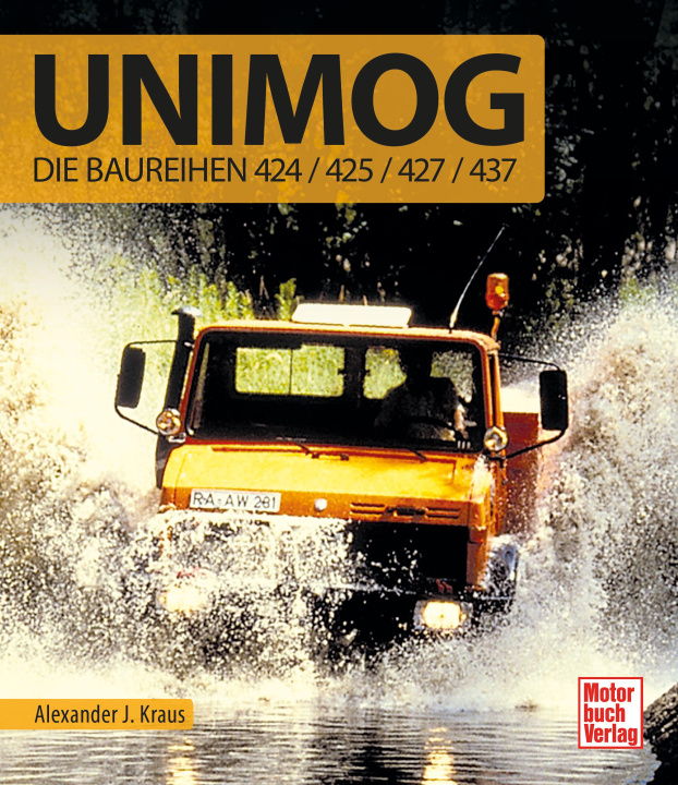 Kniha Unimog - Die Baureihen 424/425/427/435/437 