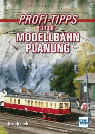 Kniha Profi-Tipps für die Modellbahn-Planung 