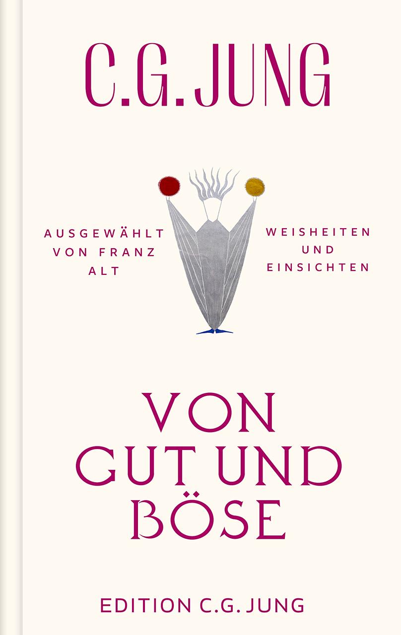Könyv Von Gut und Böse C. G Jung