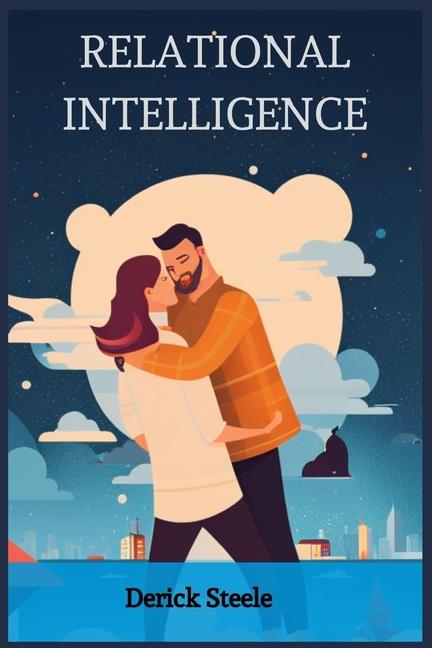 Knjiga RELATIONAL INTELLIGENCE Derick Steele