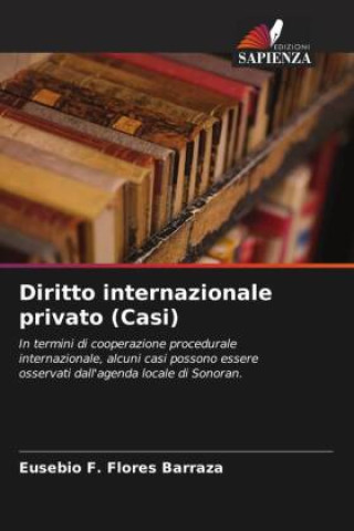Knjiga Diritto internazionale privato (Casi) Eusebio F. Flores Barraza