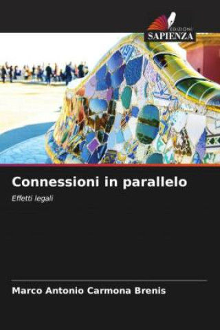 Knjiga Connessioni in parallelo Marco Antonio Carmona Brenis