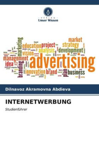 Knjiga INTERNETWERBUNG Dilnavoz Akramovna Abdieva