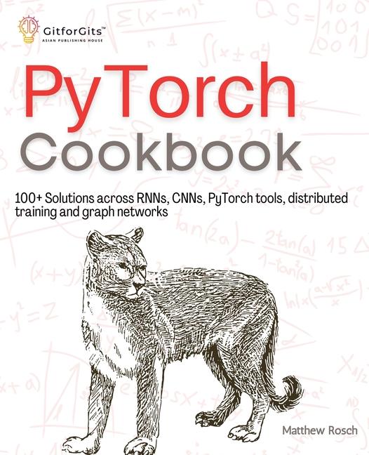 Book PyTorch Cookbook Matthew Rosch