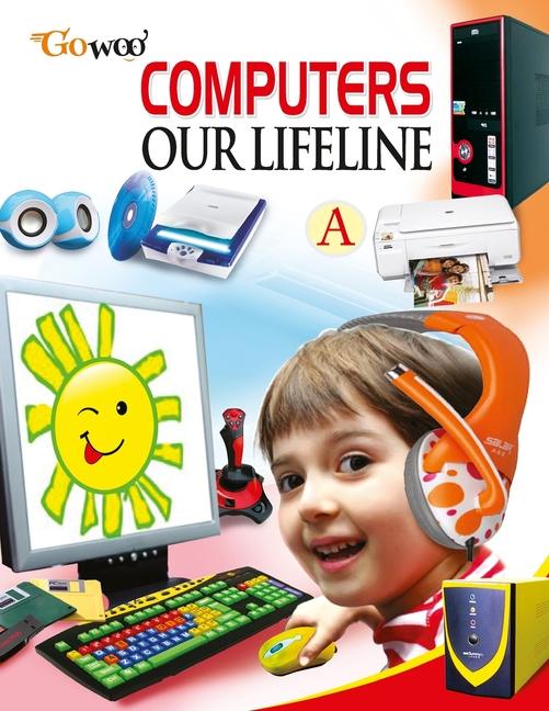 Knjiga Computer Our Lifeline-A Manoj Publications Editorial Board