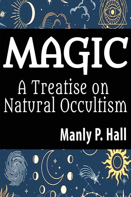 Knjiga Magic Manly P. Hall