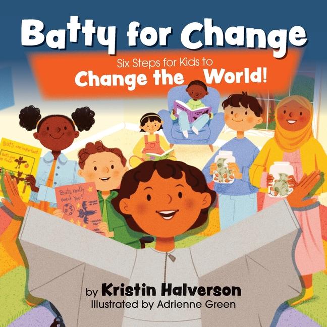 Knjiga Batty for Change Kristin Halverson