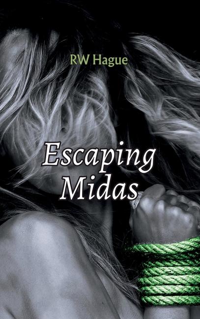 Book Escaping Midas RW Hague