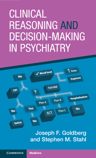 Carte Clinical Reasoning and Decision-Making in Psychiatry Joseph F. Goldberg
