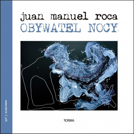Knjiga Obywatel nocy Juan Manuel Roca