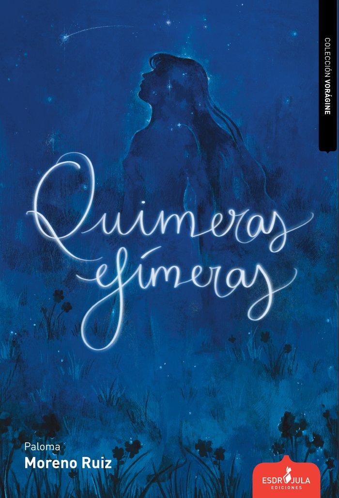 Libro QUIMERAS EFÍMERAS Moreno Ruiz