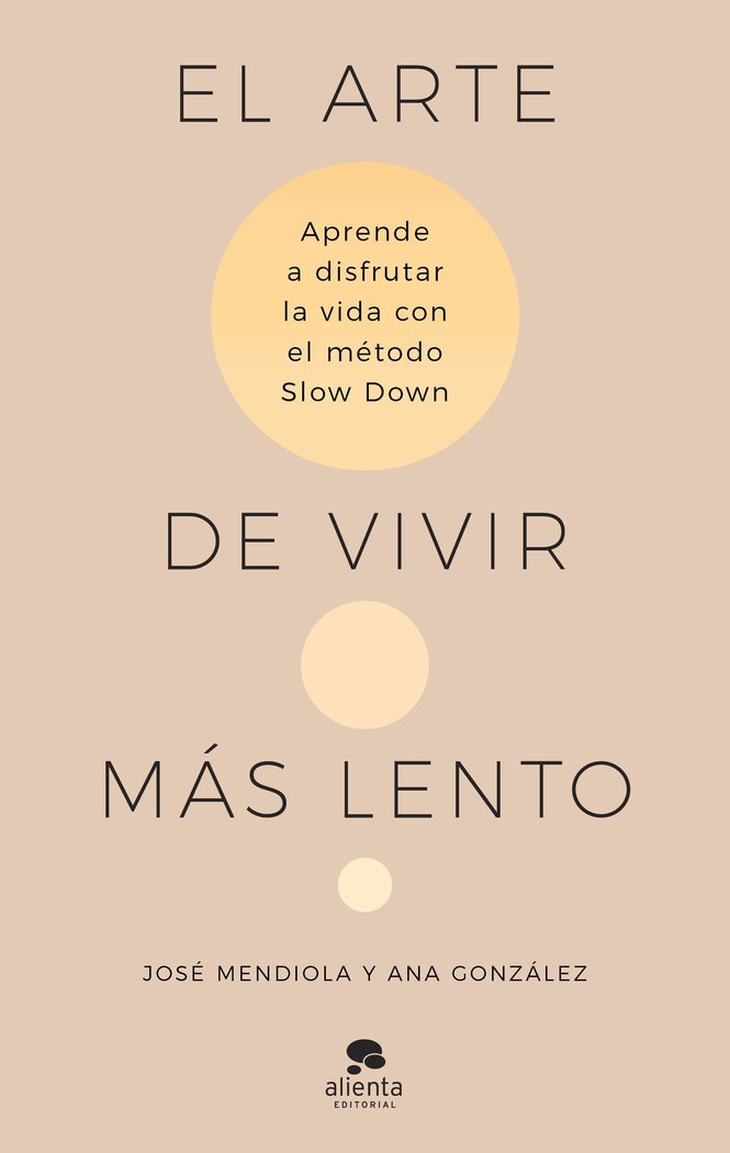 Книга EL ARTE DE VIVIR MAS LENTO JOSE MENDIOLA