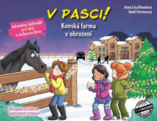 Kniha V pasci! Konská farma v ohrození  – Adventný kalendár pre deti s únikovou hrou Heidi Försterová Anna Lisa