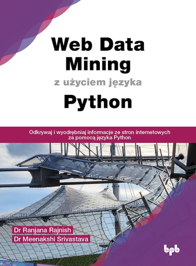 Knjiga Web Data Mining z użyciem języka Python Ranjana Rajnish