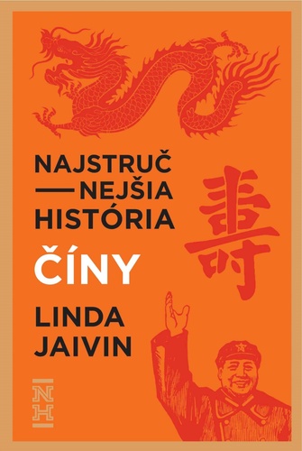 Kniha Najstručnejšia história Číny Linda Jaivin