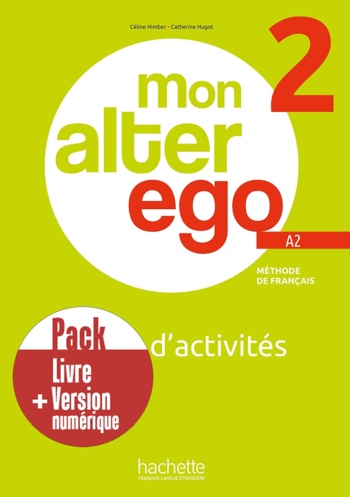 Kniha Pack Cahier d'activités + version numérique Mon Alter Ego 2 