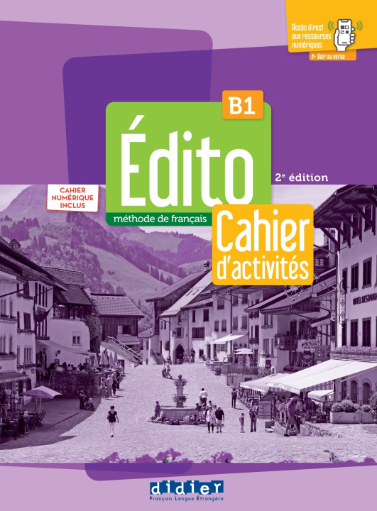 Книга Edito B1 - 3eme édition - Cahier + cahier numérique + didierfle.app 