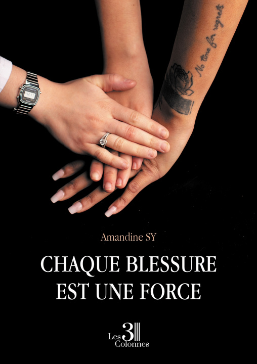 Knjiga Chaque blessure est une force Amandine SY