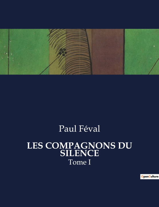 Knjiga COMPAGNONS DU SILENCE FEVAL PAUL