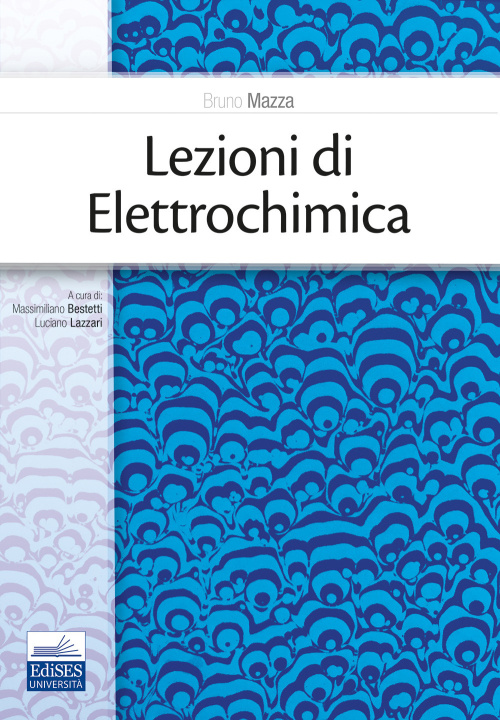 Könyv Lezioni di elettrochimica Bruno Mazza