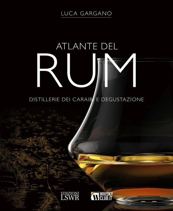 Carte Atlante del rum. Distillerie dei Cairabi e degustazione Luca Gargano