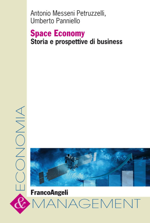 Kniha Space economy. Storia e prospettive di business Antonio Messeni Petruzzelli