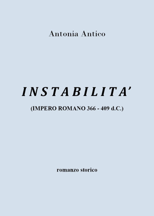 Carte Instabilità (impero romano 366-409 d.C.) Antonia Antico