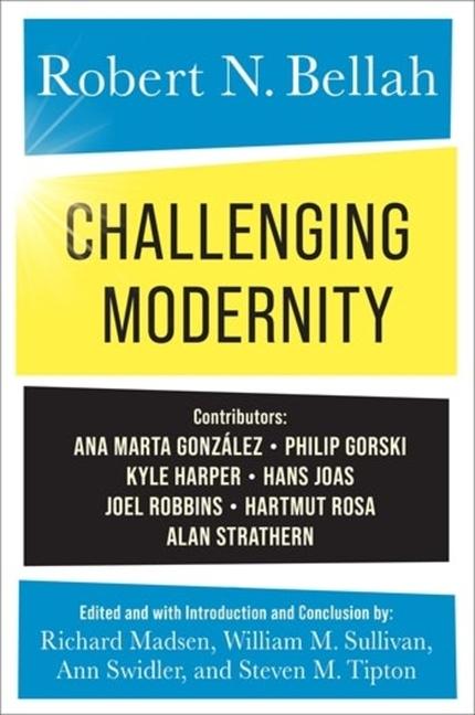 Kniha Challenging Modernity Robert N. Bellah