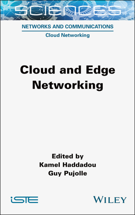 Book Cloud and Edge Networking Kamel Haddadou