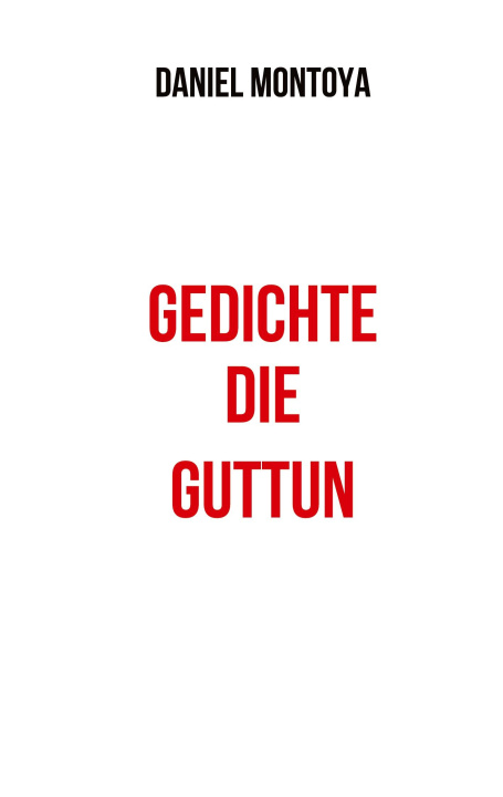 Knjiga Gedichte, die guttun Daniel Montoya