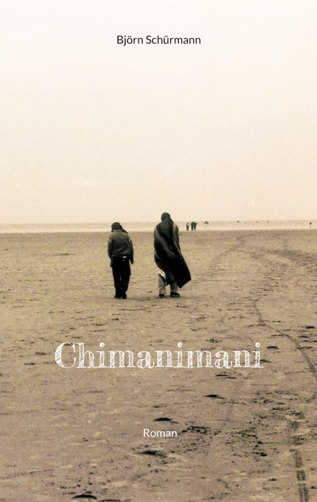 Knjiga Chimanimani Björn Schürmann