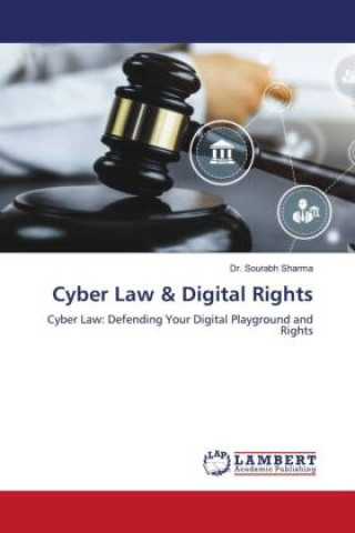 Kniha Cyber Law & Digital Rights Dr. Sourabh Sharma