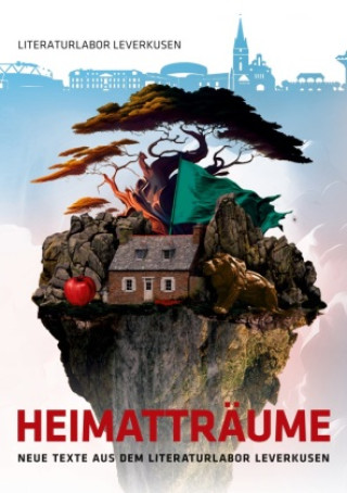 Libro Heimatträume Literaturlabor Leverkusen