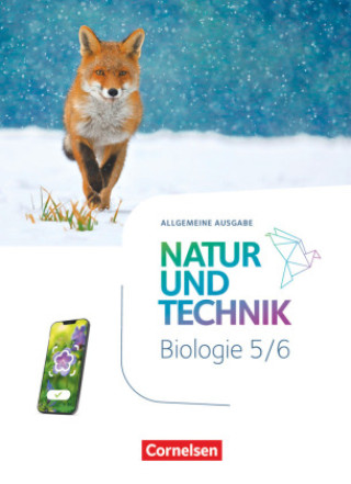 Kniha Natur und Technik - Biologie Neubearbeitung - Ausgabe A - 2024 - 5./6. Schuljahr 